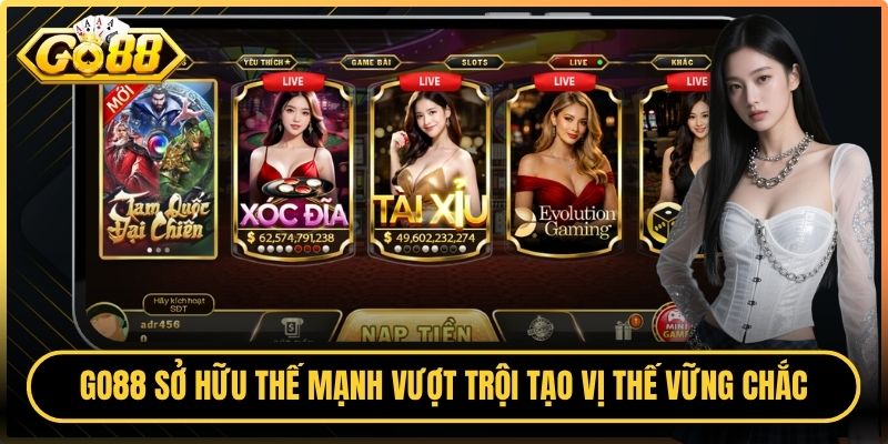 Go88 sở hữu loạt thế mạnh vượt trội tạo vị thế vững chắc trên thị trường