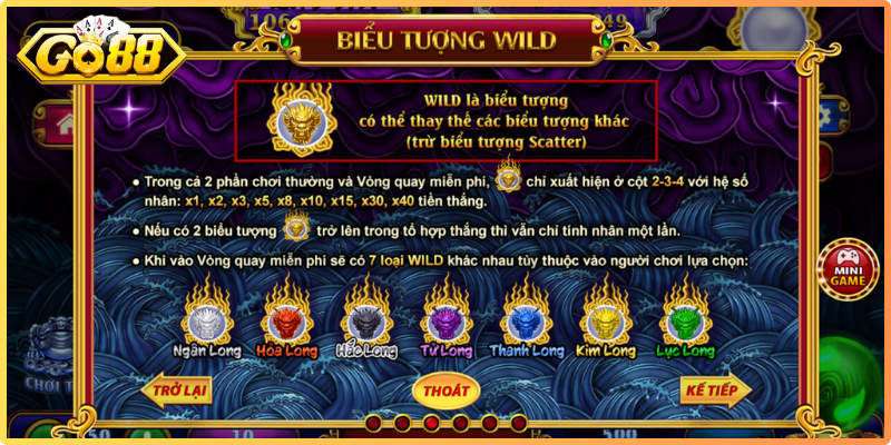 Wild có khả năng thay thế cho nhiều biểu tượng nhằm hoàn thiện tổ hợp thắng